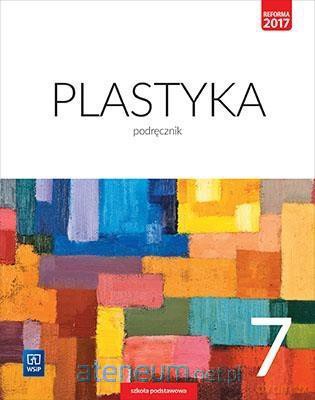 Plastyka Szkoła podstawowa 7 Podręcznik [KSIĄŻKA]