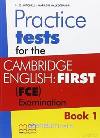 Practice Tests for the C.E. (FCE) Book 1 podręcznik [KSIĄŻKA]