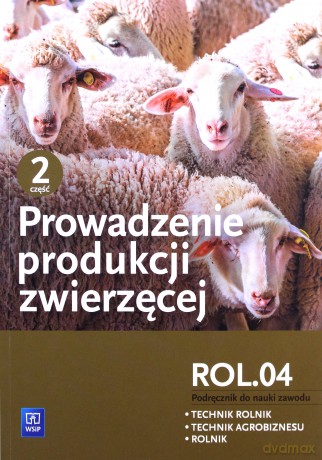 Prowadzenie produkcji zwierzęcej cz.2 R.3.2 [KSIĄŻKA]