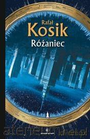 Różaniec - Rafał Kosik [KSIĄŻKA]