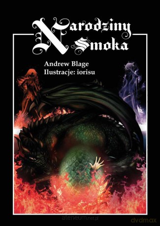 Siedem Koron (Tom I) Narodziny Smoka - Andrew Blage [KSIĄŻKA]