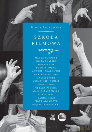 Szkoła filmowa - Kinga Burzyńska [KSIĄŻKA]