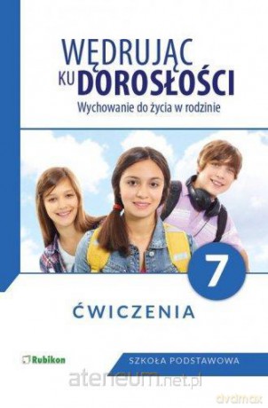 Wędrując ku dorosłości Szkoła podstawowa 7 ćwiczenie [KSIĄŻKA]