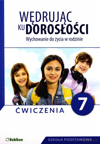 Wędrując ku dorosłości Szkoła podstawowa 7 ćwiczenie [KSIĄŻKA]