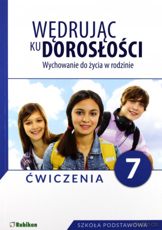 Wędrując ku dorosłości Szkoła podstawowa 7 ćwiczenie [KSIĄŻKA]