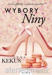 Wybory Niny - Anna Kekus [KSIĄŻKA]