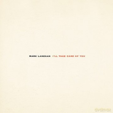 Mark Lanegan: I'll Take Care Of You [Winyl]