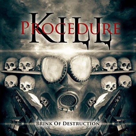 Kill Procedure: Brink Of Destruction [CD]
