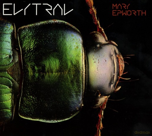 Mary Epworth: Elytral (digipack) [CD]