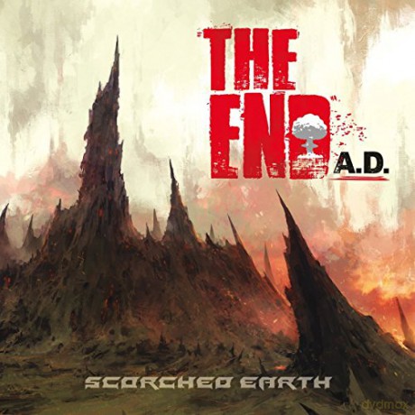 The End A.D.: Scorched Earth [CD]