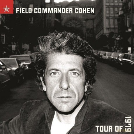 Leonard Cohen: Field Commander Cohen: Tour of 1979 [2xWinyl]