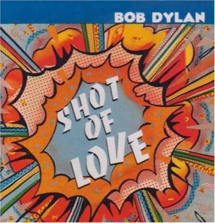 Bob Dylan: Shot Of Love [Winyl]