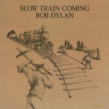 Bob Dylan: Slow Train Coming [Winyl]