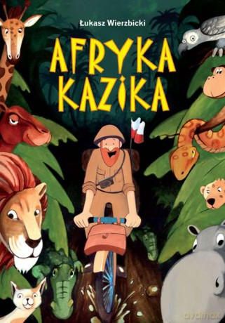 Afryka Kazika - Łukasz Wierzbicki [KSIĄŻKA]