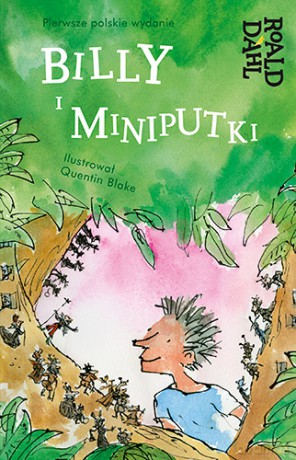 Billy i Miniputki - Roald Dahl [KSIĄŻKA]