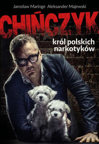 Chińczyk. Król polskich narkotyków - Jarosław Maringe [KSIĄŻKA]