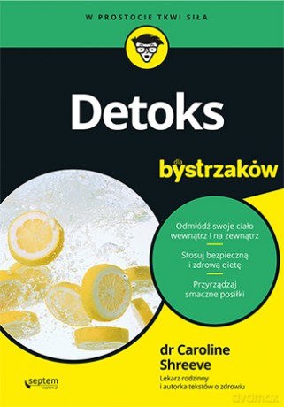 Detoks dla bystrzaków - Caroline Shreeve [KSIĄŻKA]