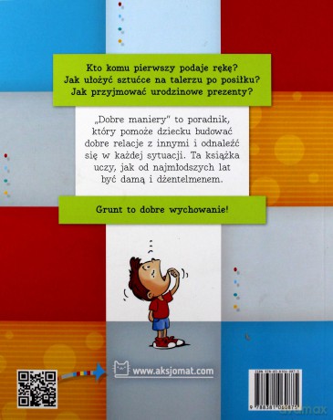 Dobre maniery czyli savoir-vivre dla dzieci [KSIĄŻKA]