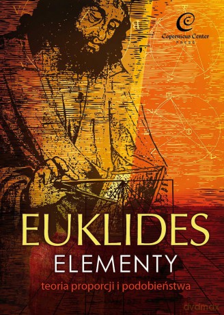 Euklides. Elementy, teoria proporcji i podobieństwa - Euklides Euklides [KSIĄŻKA]