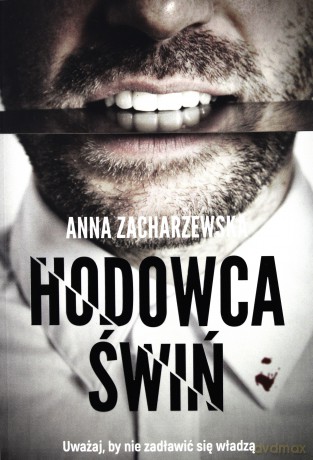 Hodowca świń - Anna Zacharzewska [KSIĄŻKA]