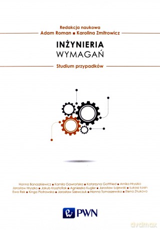 Inżynieria wymagań. Studium przypadków - Karolina Zmitrowicz [KSIĄŻKA]