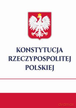Konstytucja Rzeczypospolitej Polskiej [KSIĄŻKA]