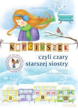 Kopciuszek czyli czary starszej siostry - Anna Willman [KSIĄŻKA]