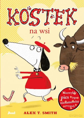 Kostek na wsi - Alex T. Smith [KSIĄŻKA]