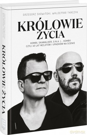 Królowie życia - Grzegorz Skawiński [KSIĄŻKA]