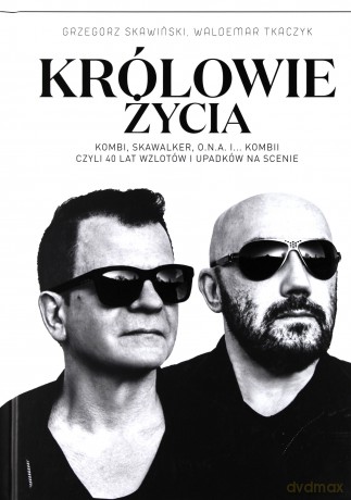 Królowie życia - Grzegorz Skawiński [KSIĄŻKA]
