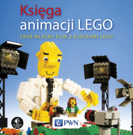 Księga animacji LEGO. Zrób własny film z klockami LEGO - David Pagano [KSIĄŻKA]