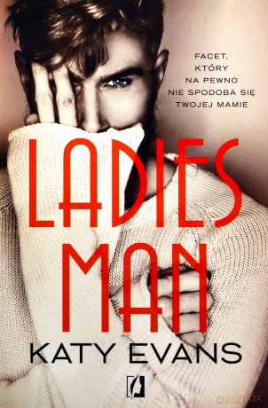 Ladies, man, manwhore - Katy Evans [KSIĄŻKA]