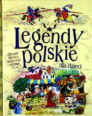 Legendy polskie dla dzieci [KSIĄŻKA]