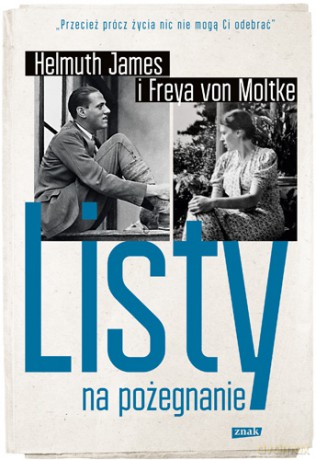 Listy na pożegnanie - Helmut James Von Moltke [KSIĄŻKA]