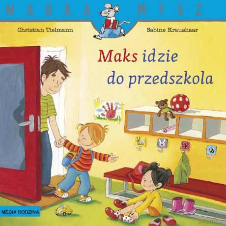 Maks idzie do przedszkola. Mądra mysz - Christian Tielmann [KSIĄŻKA]