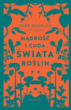 Mądrość i cuda świata roślin - Jane Goodall [KSIĄŻKA]