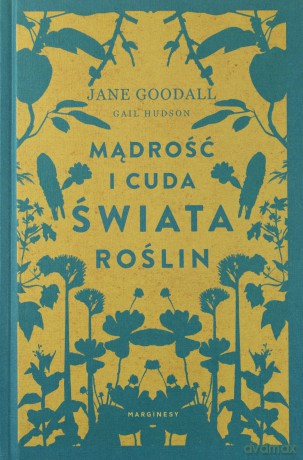 Mądrość i cuda świata roślin - Jane Goodall [KSIĄŻKA]