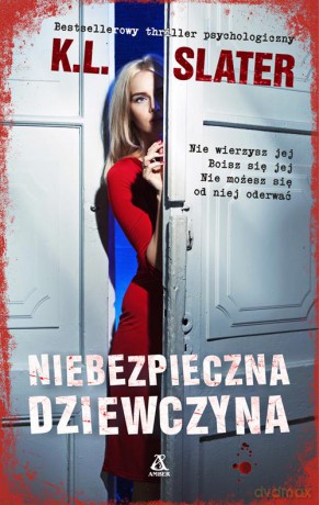 Niebezpieczna dziewczyna - K.L. Slater [KSIĄŻKA]