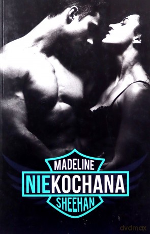 Niekochana - Madeline Sheehan [KSIĄŻKA]