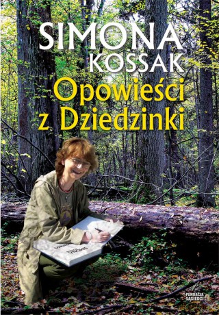 Opowieści z dziedzinki - Simona Kossak [KSIĄŻKA]