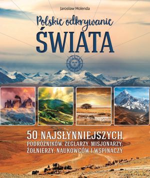 Polskie odkrywanie świata - Jarosław Molenda [KSIĄŻKA]