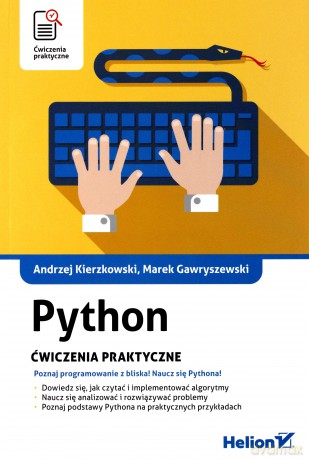 Python. Ćwiczenia praktyczne - Andrzej Kierzkowski [KSIĄŻKA]