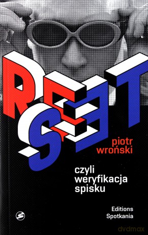 Reset czyli weryfikacja spisku - Piotr Wroński [KSIĄŻKA]