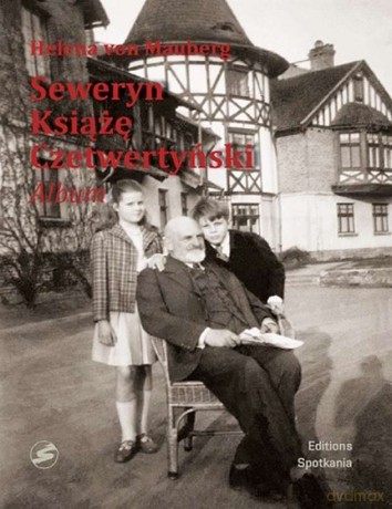 Seweryn. Książe Czetwertyński - Helena Von Mauberg [KSIĄŻKA]