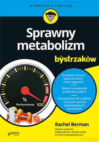 Sprawny metabolizm dla bystrzaków - Rachel Berman [KSIĄŻKA]