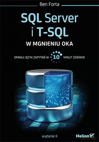 SQL server i T-SQL w mgnieniu oka - Ben Forta [KSIĄŻKA]