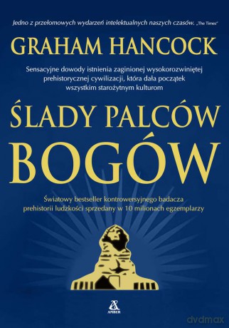 Ślady palców bogów - Graham Hancock [KSIĄŻKA]