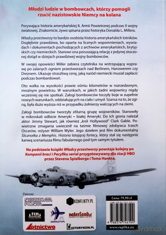 Władcy przestworzy. Amerykańscy lotnicy w walce z Nazistowskimi Niemcami - Donald Miller [KSIĄŻKA]