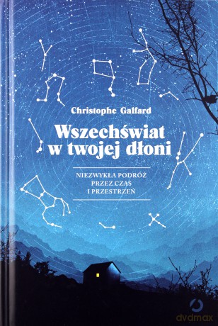 Wszechświat w twojej dłoni - Christophe Galfard [KSIĄŻKA]