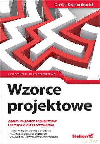 Wzorce projektowe - Daniel Krasnokucki [KSIĄŻKA]